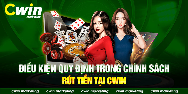 dieu kien quy dinh trong chinh sach nha cai